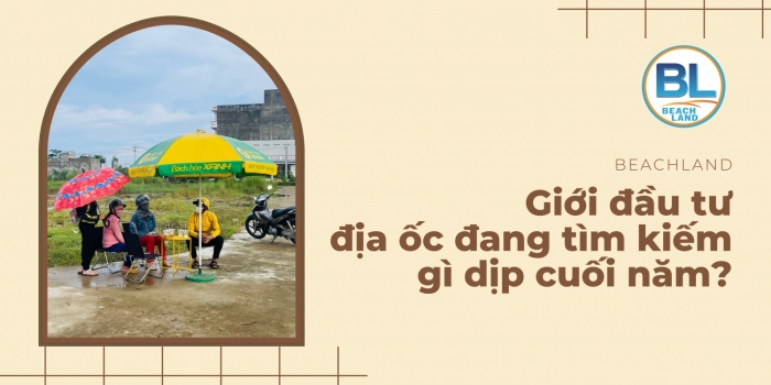 Giới đầu tư địa ốc đang tìm kiếm gì dịp cuối năm?